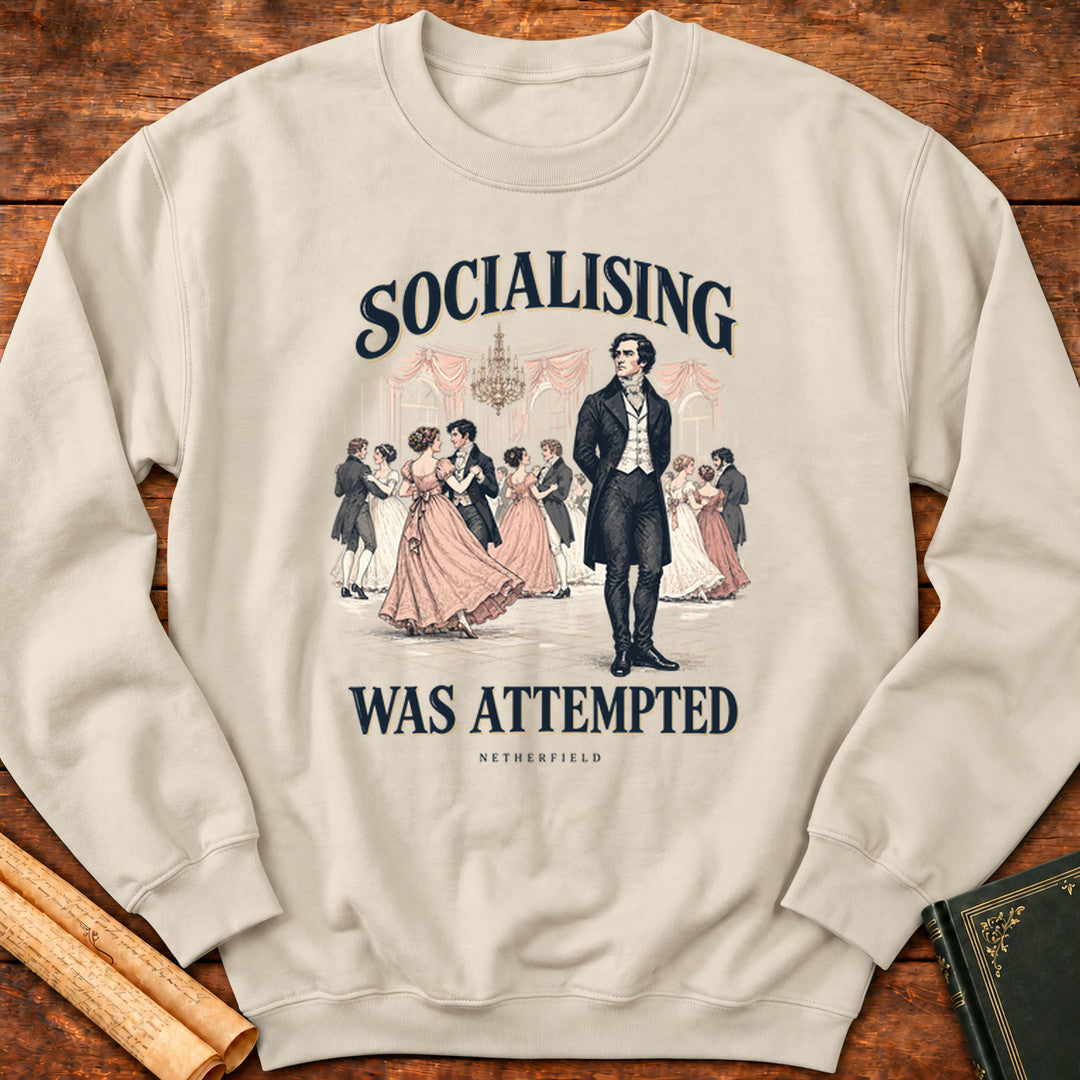Pride and Prejudice – Socialising Was Attempted Sweatshirt - Sand