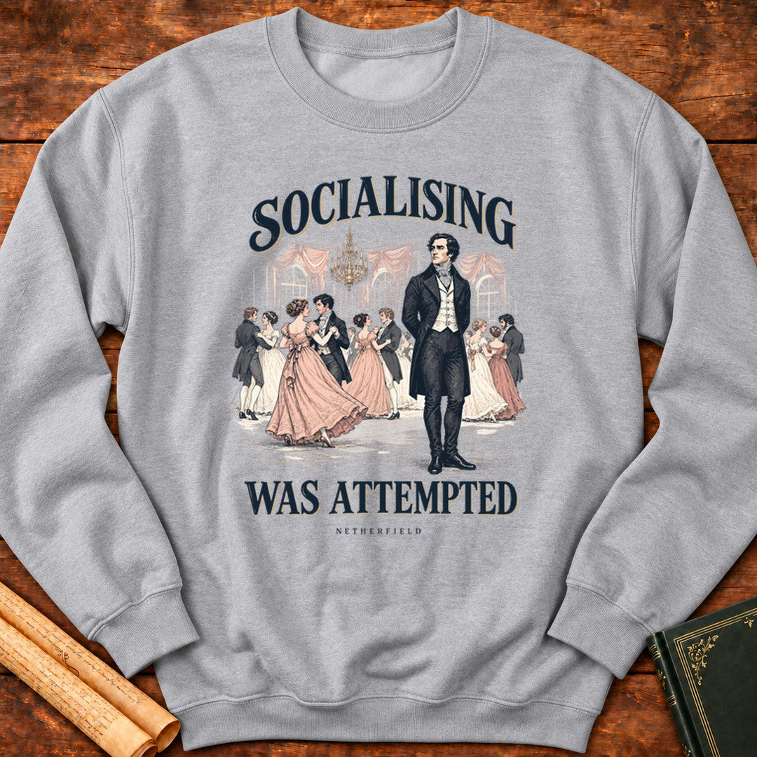 Pride and Prejudice – Socialising Was Attempted Sweatshirt - Sport Grey