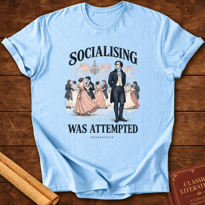 Pride and Prejudice – Socialising Was Attempted T-Shirt - Light Blue