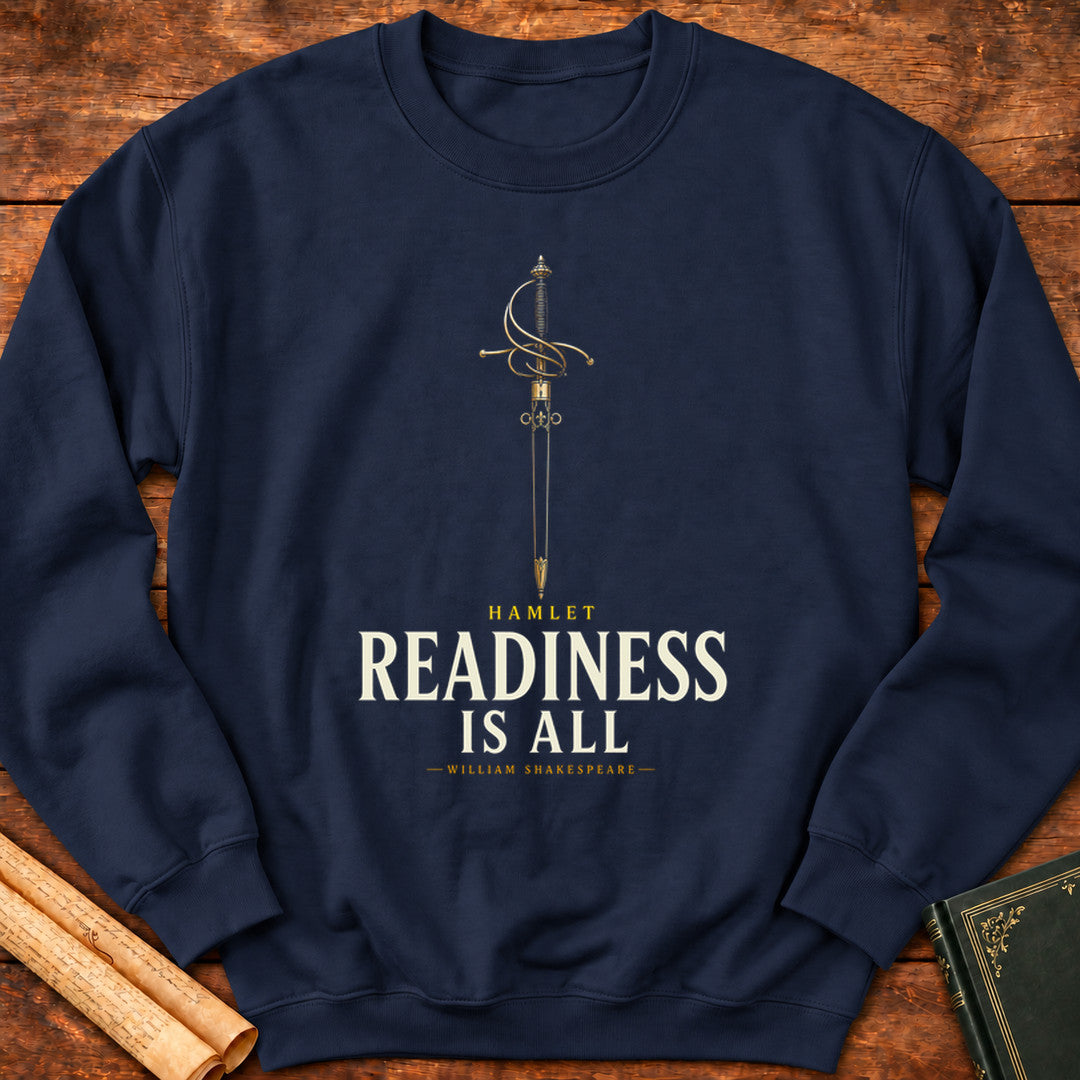Readiness Is All – Hamlet Shakespeare Sweatshirt - Navy