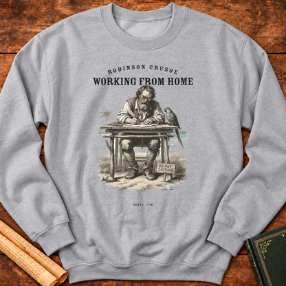 Robinson Crusoe – Working From Home Since 1719 Sweatshirt - Sport Grey