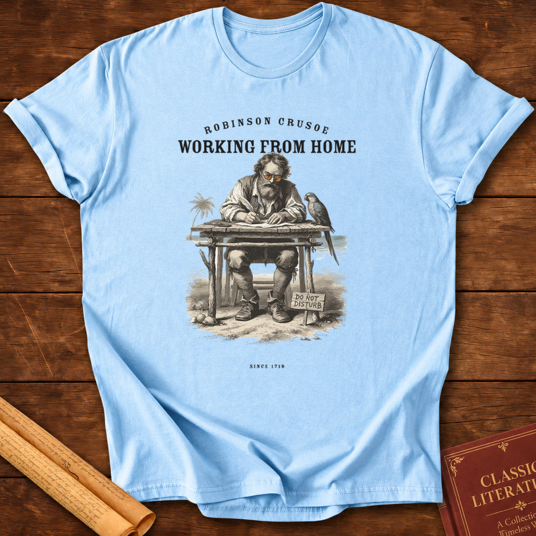 Robinson Crusoe – Working From Home Since 1719 T-Shirt - Light Blue