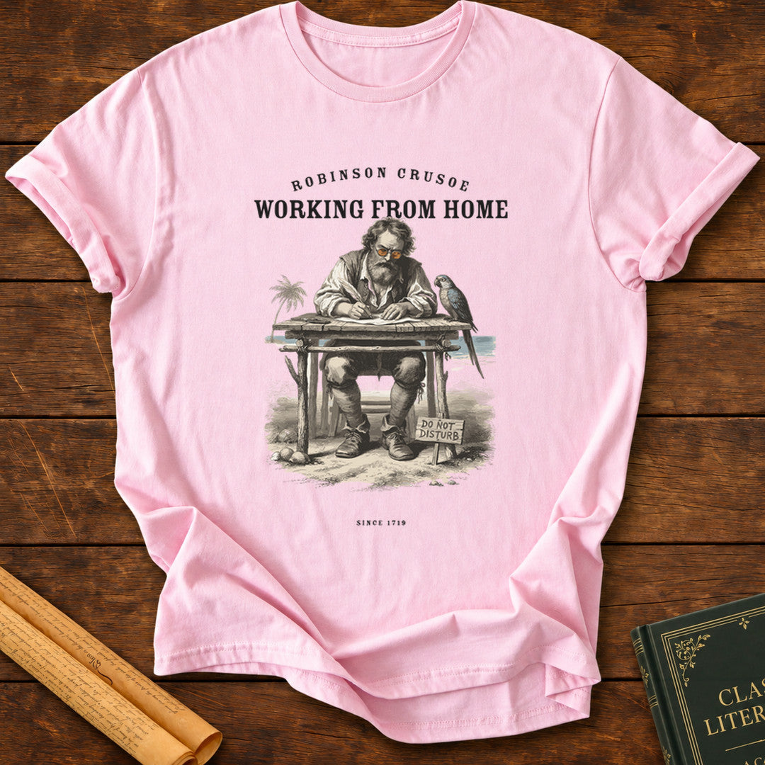 Robinson Crusoe – Working From Home Since 1719 T-Shirt - Light Pink
