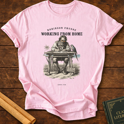 Robinson Crusoe – Working From Home Since 1719 T-Shirt - Light Pink