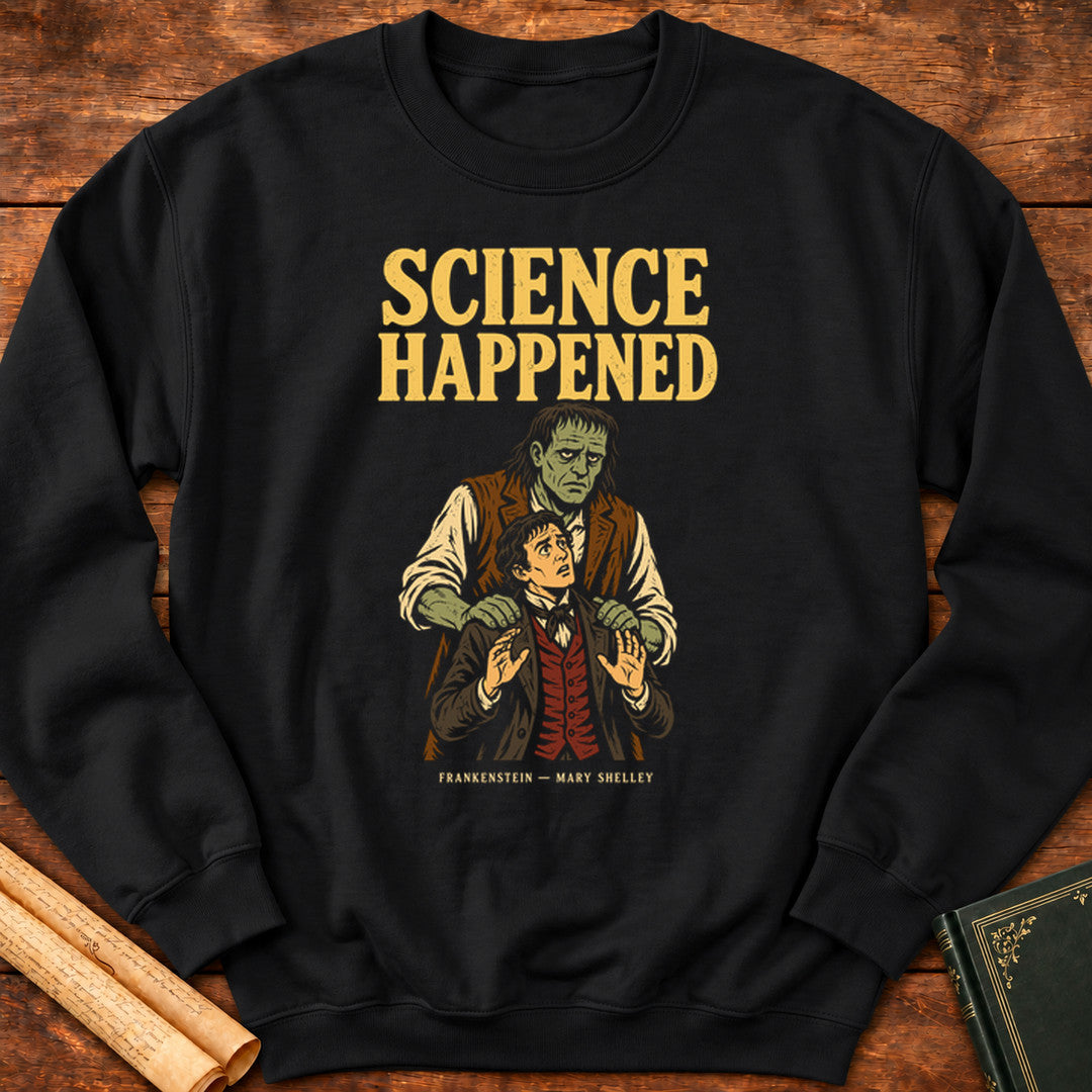 Science Happened — Frankenstein Mary Shelley Sweatshirt - Black
