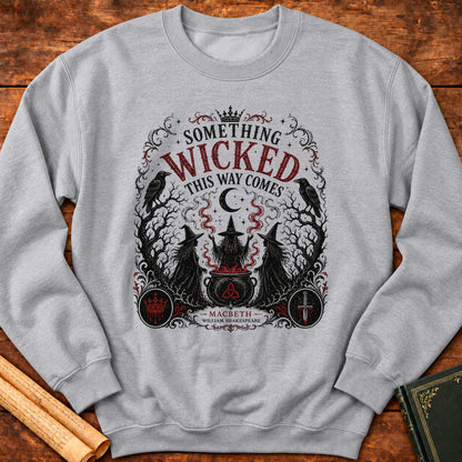 Something Wicked This Way Comes – Macbeth Gothic Sweatshirt - Sport Grey