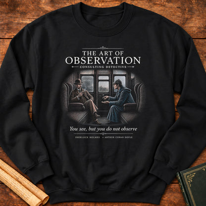 The Art of Observation Sherlock Holmes Sweatshirt - Black