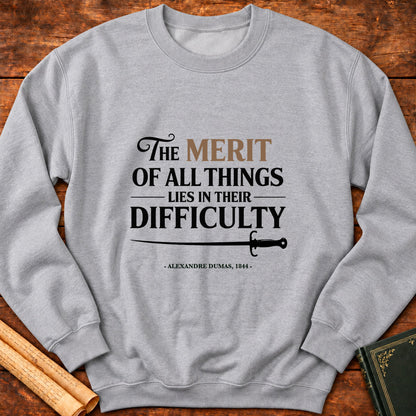 “The Merit of All Things Lies in Their Difficulty” – Sweatshirt - Sport Grey