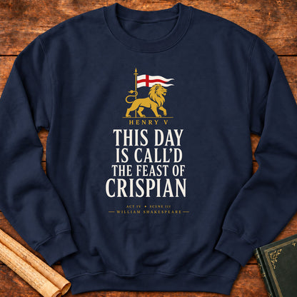 This Day Is Call'd the Feast of Crispian | Henry V Sweatshirt - Navy