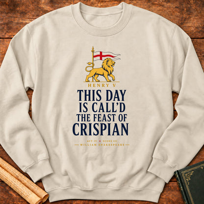 This Day Is Call'd the Feast of Crispian | Henry V Sweatshirt - Sand