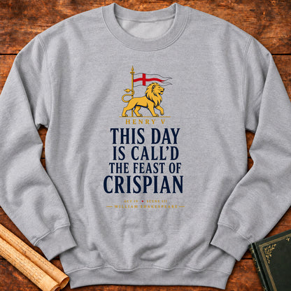 This Day Is Call'd the Feast of Crispian | Henry V Sweatshirt - Sport Grey
