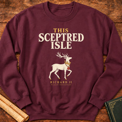 This Sceptred Isle – Richard II Shakespeare White Hart Sweatshirt - Maroon