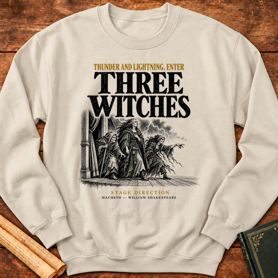Three Witches — Macbeth Shakespeare Stage Direction Sweatshirt - Sand