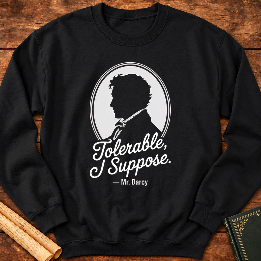 Tolerable, I Suppose Pride & Prejudice Sweatshirt - Black