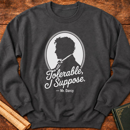 Tolerable, I Suppose Pride & Prejudice Sweatshirt - Dark Heather