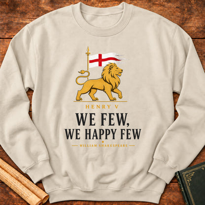 We Few, We Happy Few | St. Crispin's Day Speech | Henry V Literary Sweatshirt - Sand